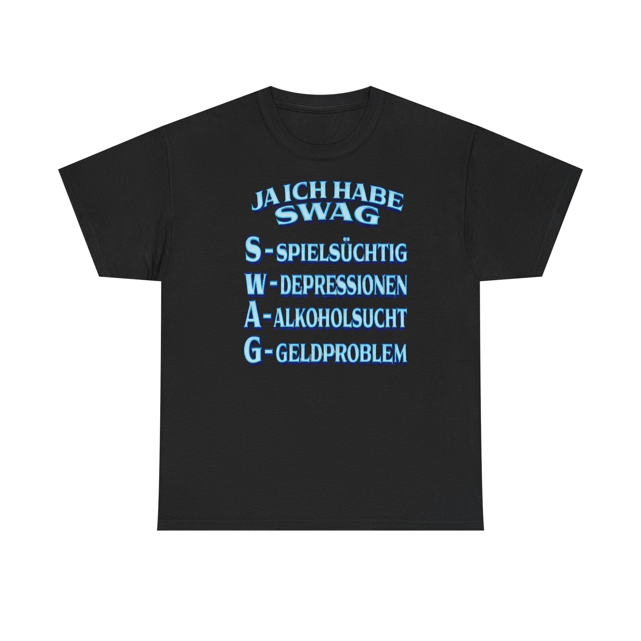Ich habe SWAG Tshirt