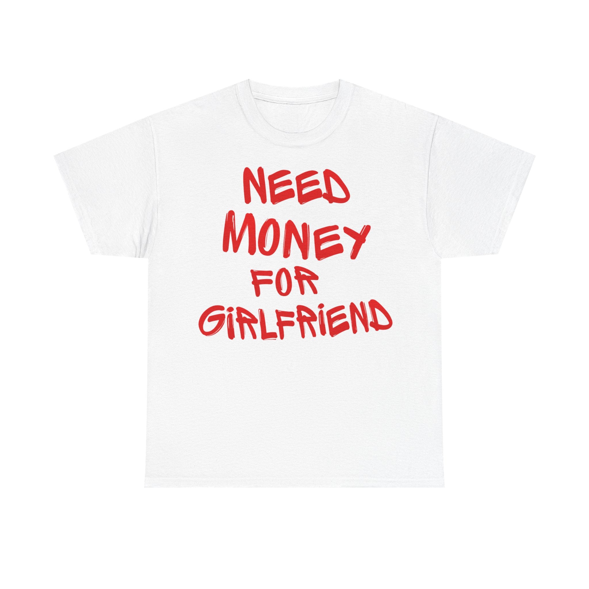 Need Money Tshirt
