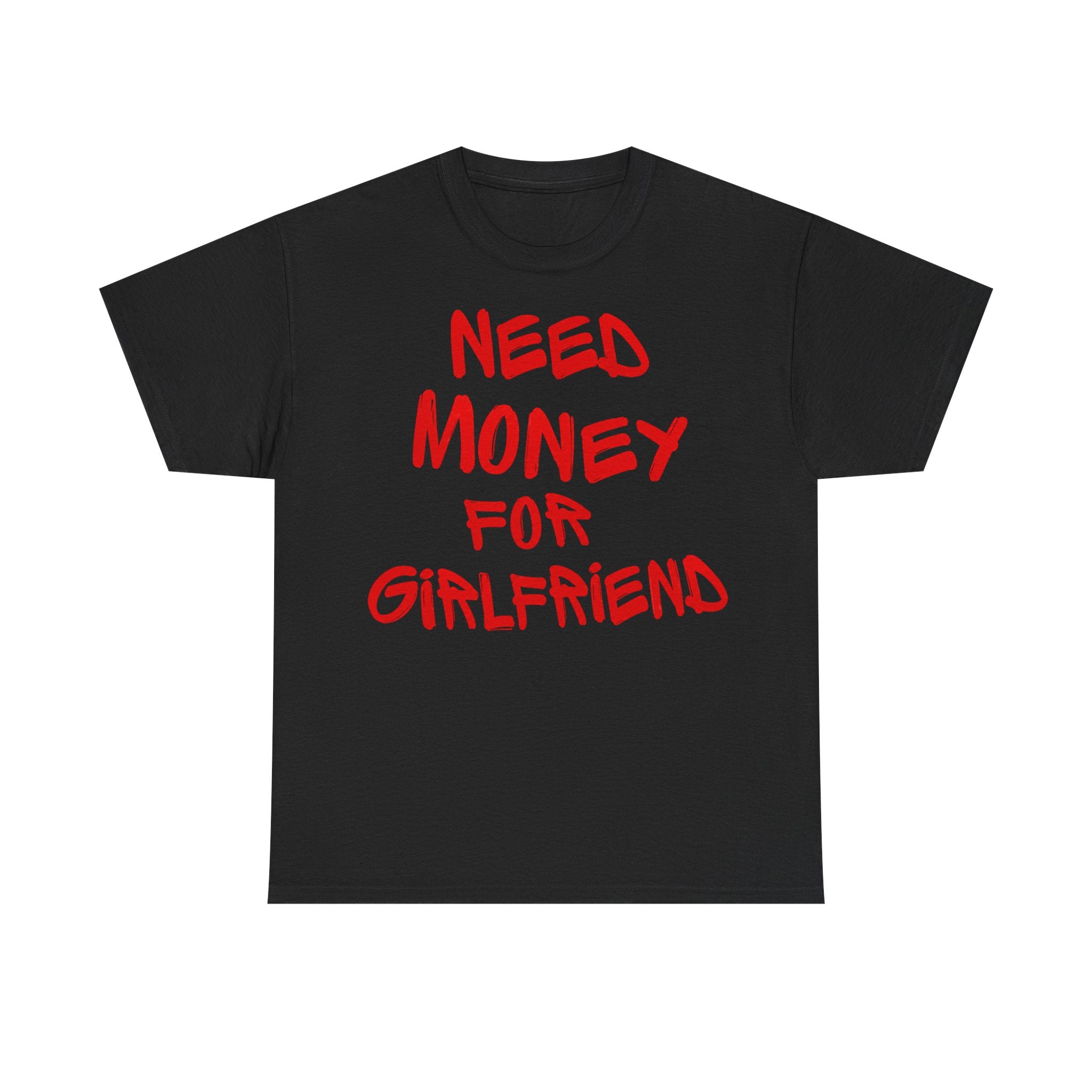 Need Money Tshirt