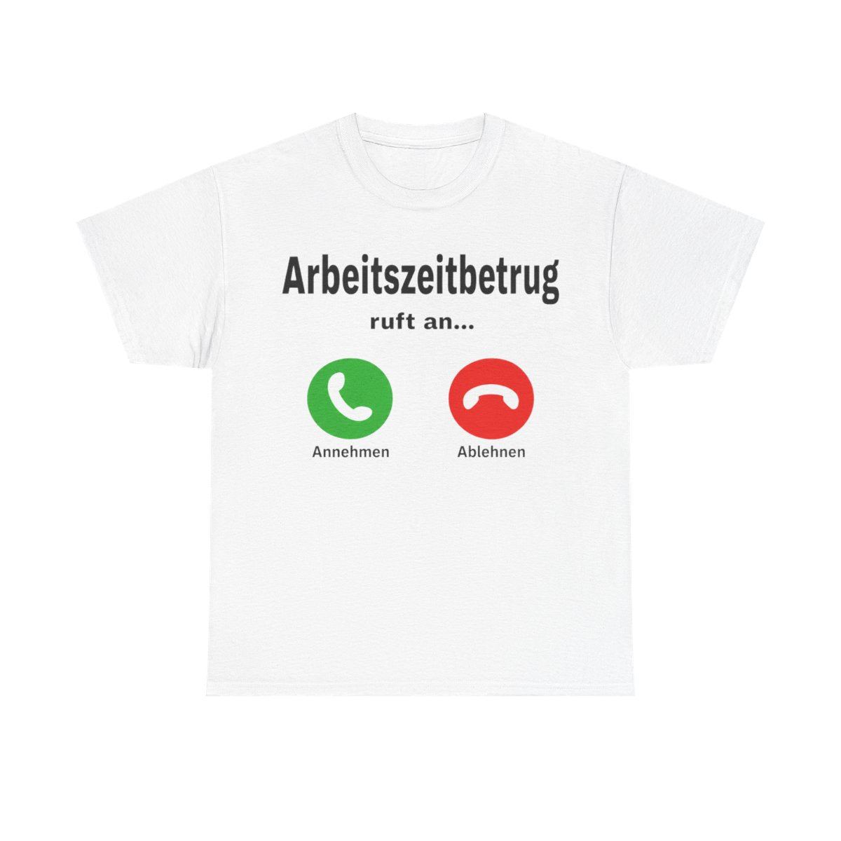 Arbeitszeitbetrug ruft an Tshirt