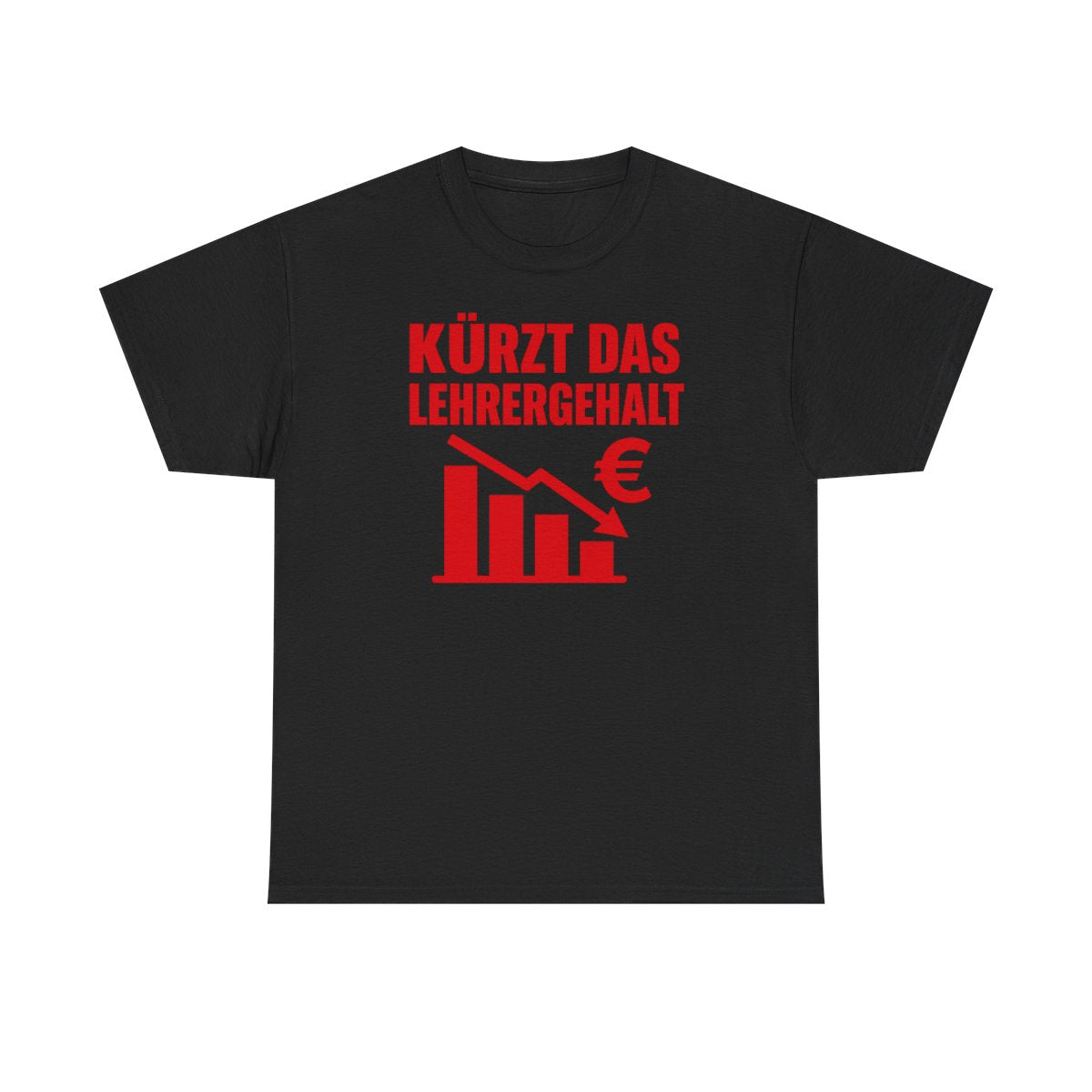 Kürzt das Leheregehalt Tshirt