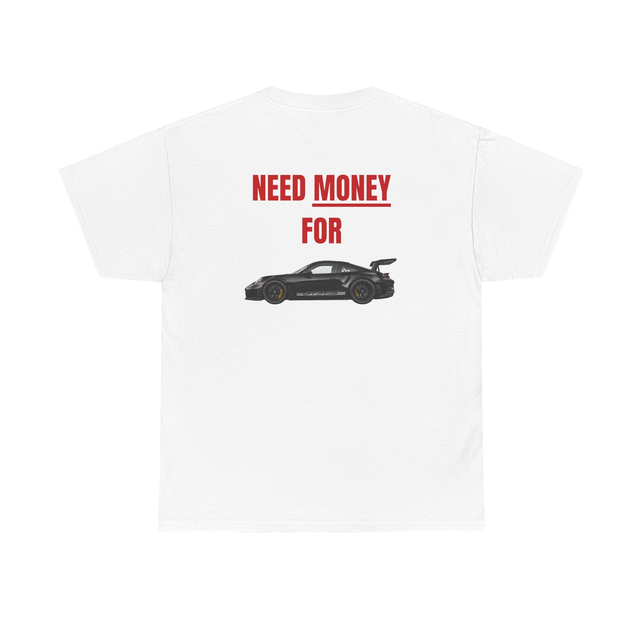 NEED MONEY FOR... Tshirt mit Backprint