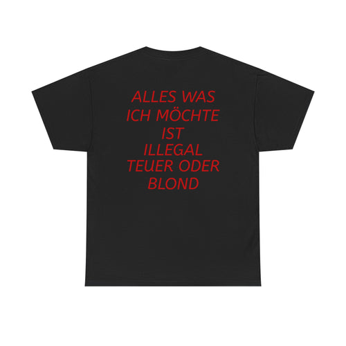 ALLES WAS ICH MÖCHTE IST... Tshirt mit Backprint