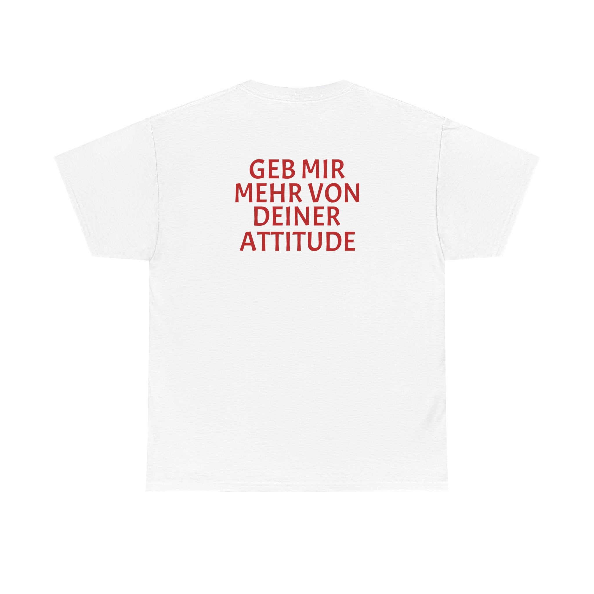 Deine Attitude... Tshirt mit Backprint