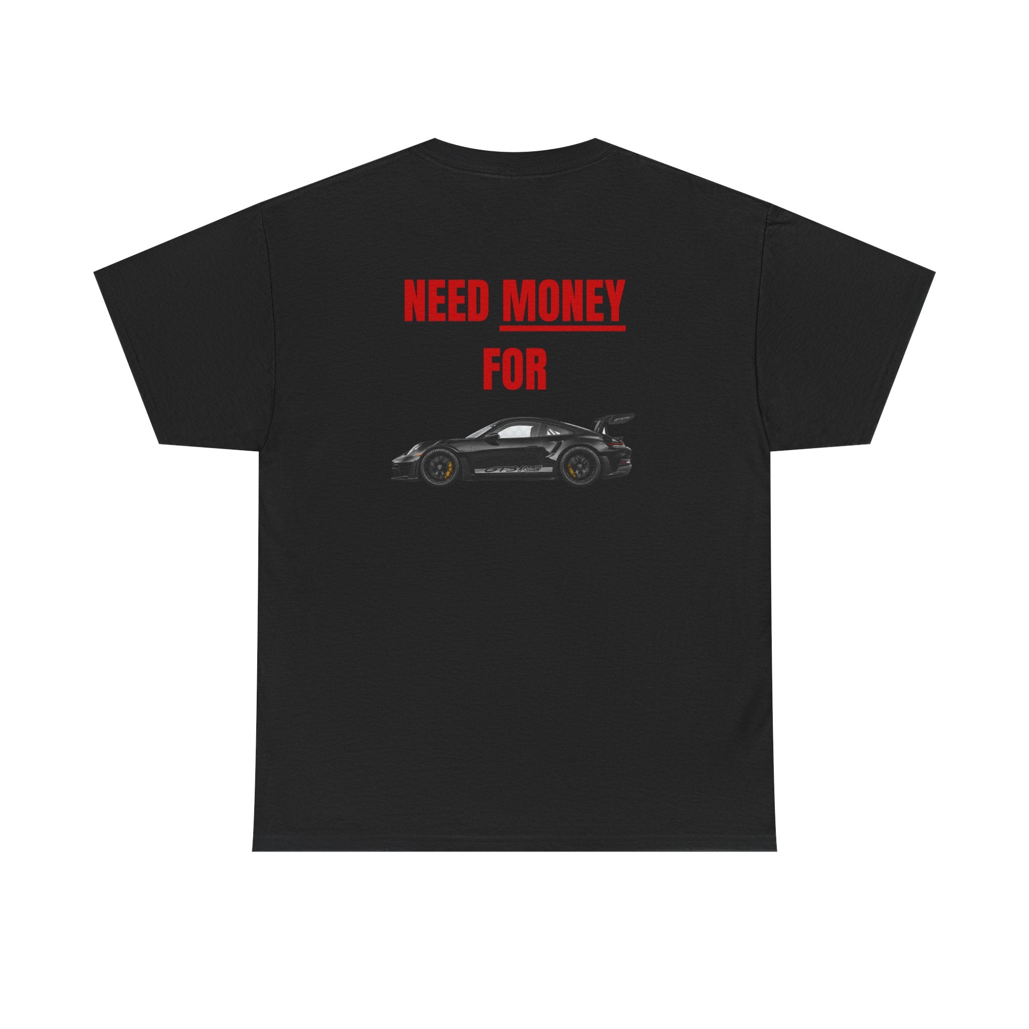 NEED MONEY FOR... Tshirt mit Backprint