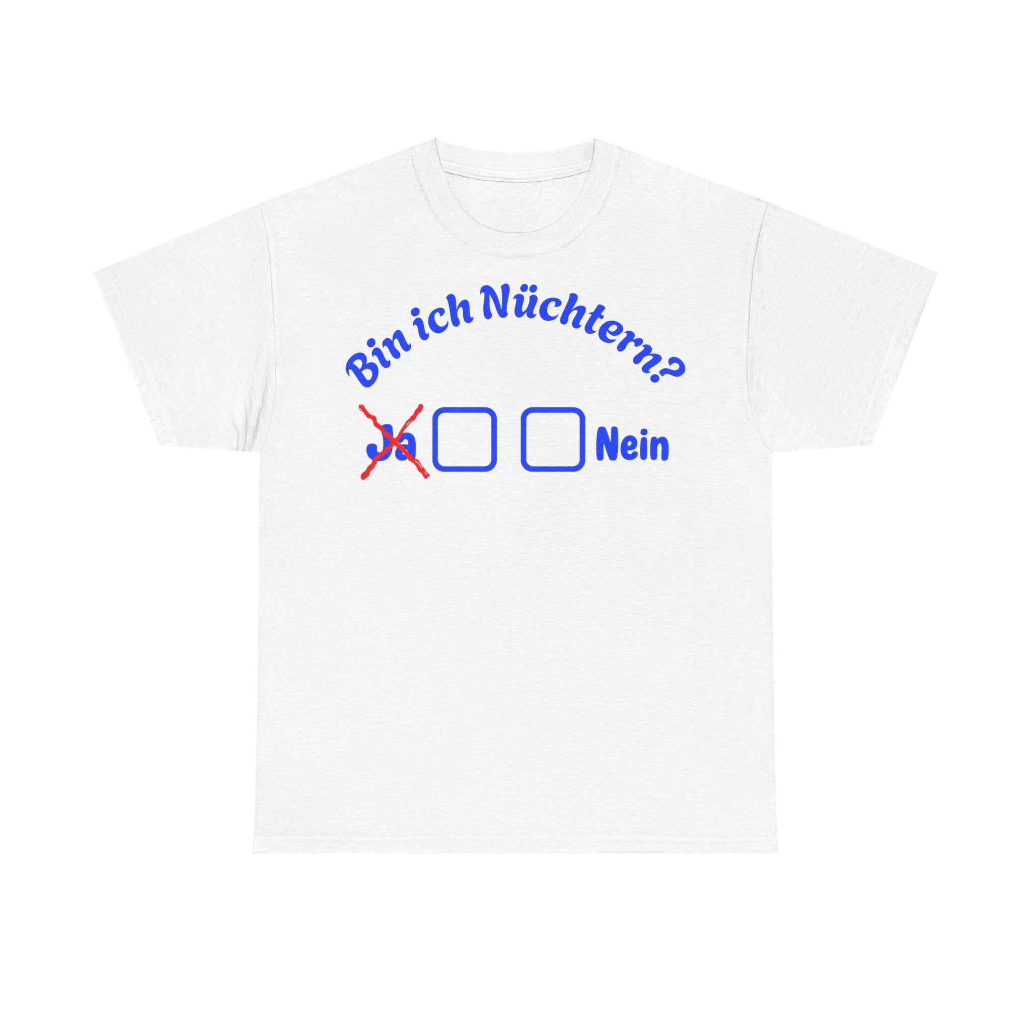 Bin ich Nüchtern? Tshirt