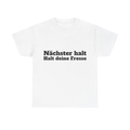 Nächster halt halt deine fresse Tshirt